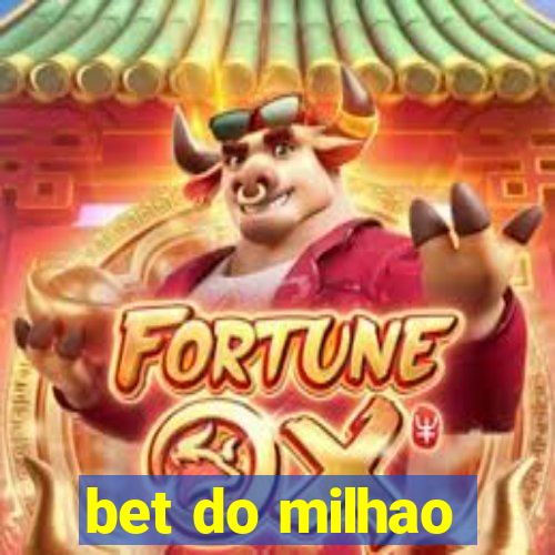 bet do milhao